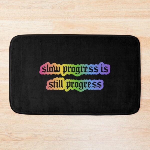 Item preview, Slow Progress is Still Progress  designed and sold by Cosmic Detour .