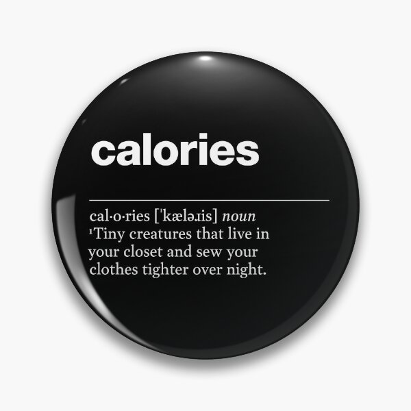 Item preview, "Calories" funny description, definition of calories designed and sold by TrueType.