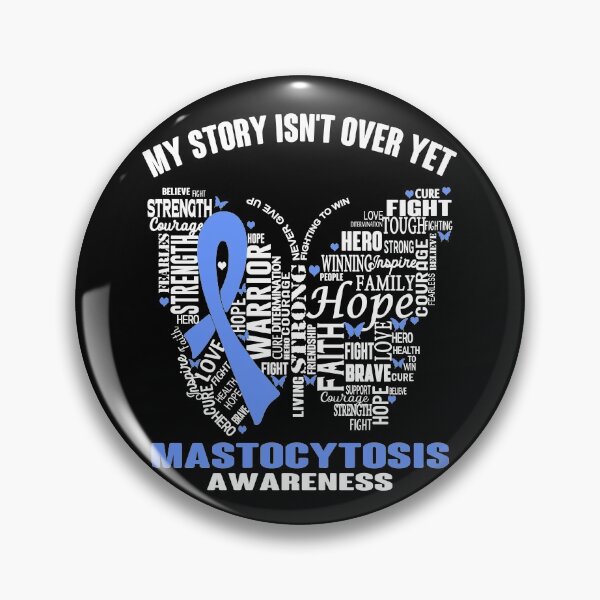 Item preview, My Story Isn't Over Yet Mastocytosis Awareness designed and sold by RidnerStore.