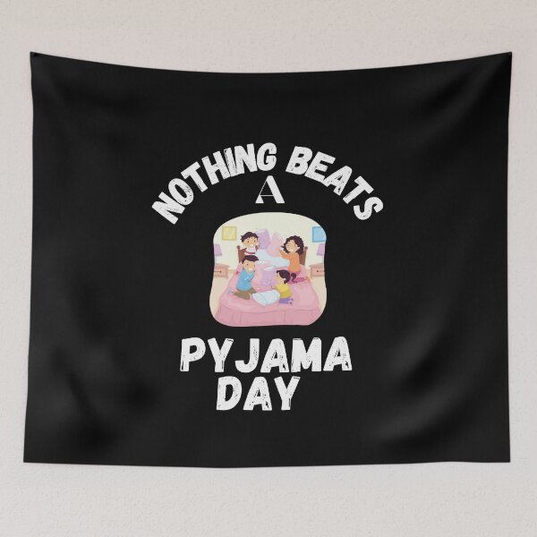 Item preview,  Nothing beats a pyjama day  designed and sold by Kpnuts1.