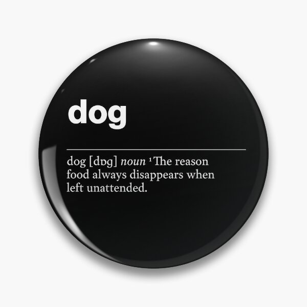 Item preview, "Dog" funny description, definition dog designed and sold by TrueType.