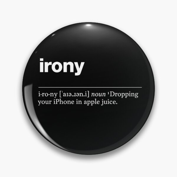 Item preview, "Irony" funny description, definition of irony designed and sold by TrueType.