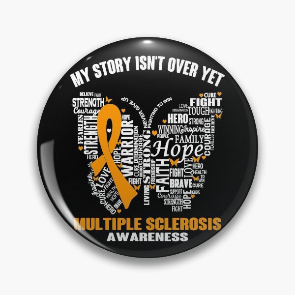 Item preview, My Story Isn't Over Yet Multiple Sclerosis Awareness designed and sold by RidnerStore.