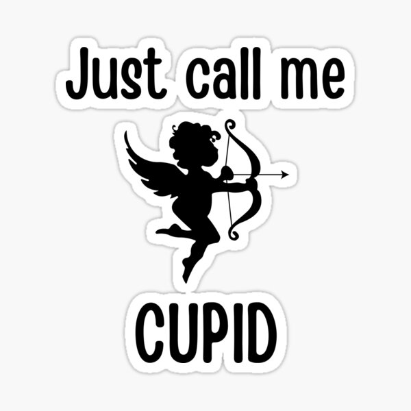 LOVE QUOTES – Call me cupid