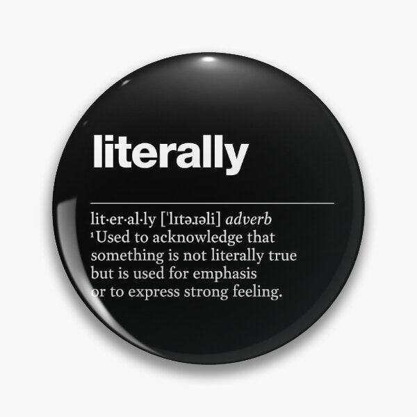 Item preview, "Literally" funny description, definition photographer designed and sold by TrueType.