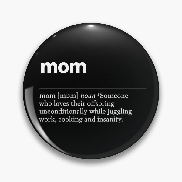 Item preview, "Mom" funny description, definition mom designed and sold by TrueType.