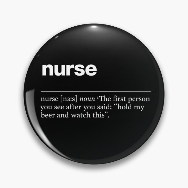 Item preview, "Nurse" funny job description, definition nurse designed and sold by TrueType.