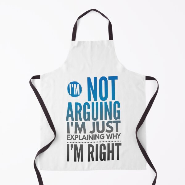 Item preview, I'm Not Arguing I'm Just Explaining Why I'm Right funny Quote designed and sold by Style2Vie.