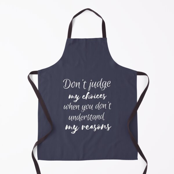 Item preview, Don't Judge My Choices designed and sold by Branka.