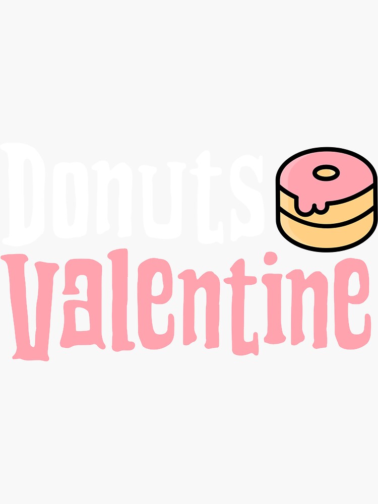 Donuts My Valentine Classic design by mzakarya