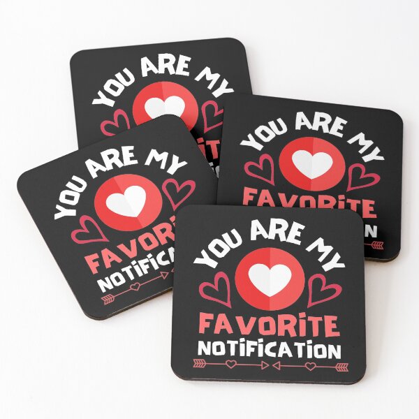 Item preview, You Are My Favorite Notification designed and sold by Joy Poddar.