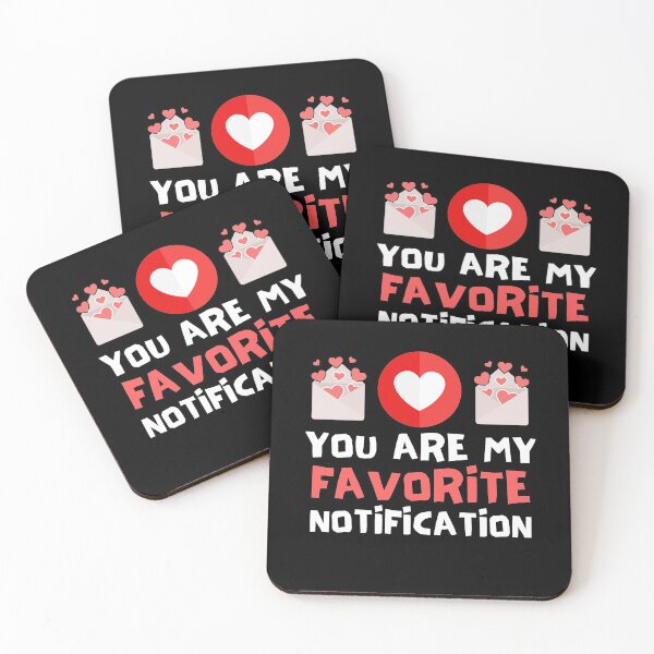 Item preview, You Are My Favorite Notification designed and sold by Joy Poddar.