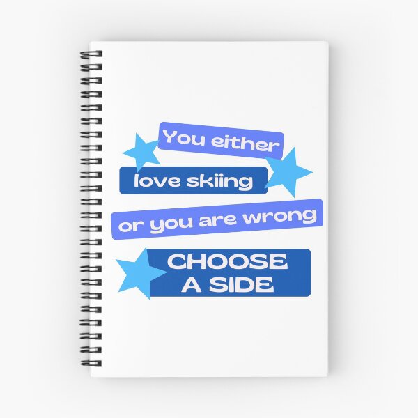 Item preview, You either love skiing or you are wrong. Choose a side. designed and sold by TheGreenGoat.