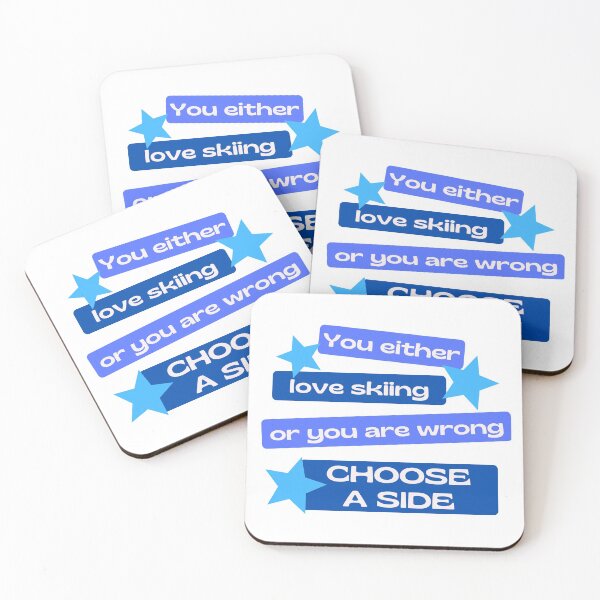 Item preview, You either love skiing or you are wrong. Choose a side. designed and sold by TheGreenGoat.