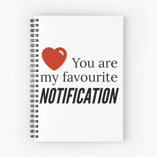 Item preview, You are my favourite notification designed and sold by Gingatoo.