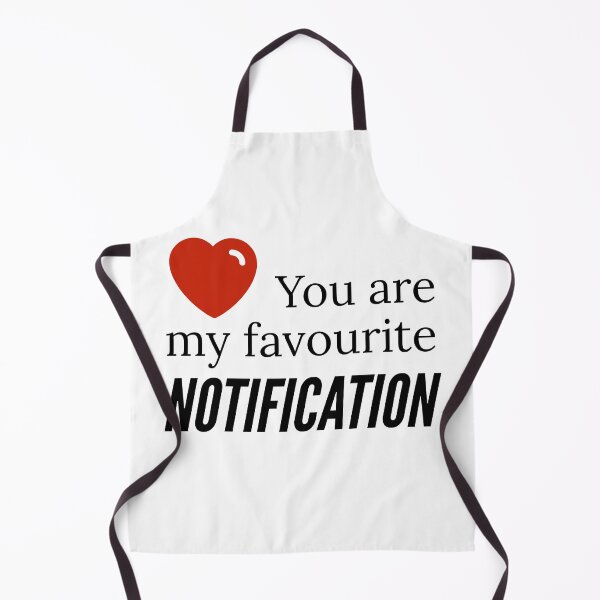 Item preview, You are my favourite notification designed and sold by Gingatoo.