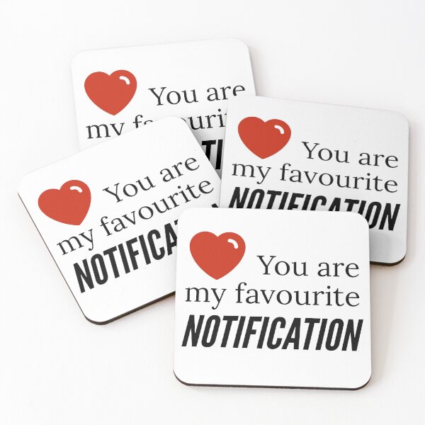 Item preview, You are my favourite notification designed and sold by Gingatoo.