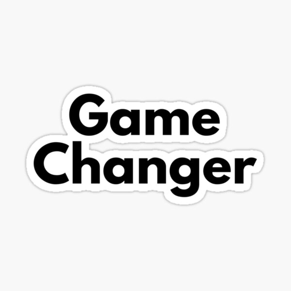 Game changer Sticker