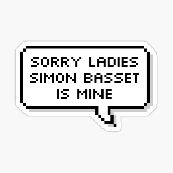 Aperçu de l'œuvre Désolé mesdames Simon Basset est à moi créée et vendue par allysmar.