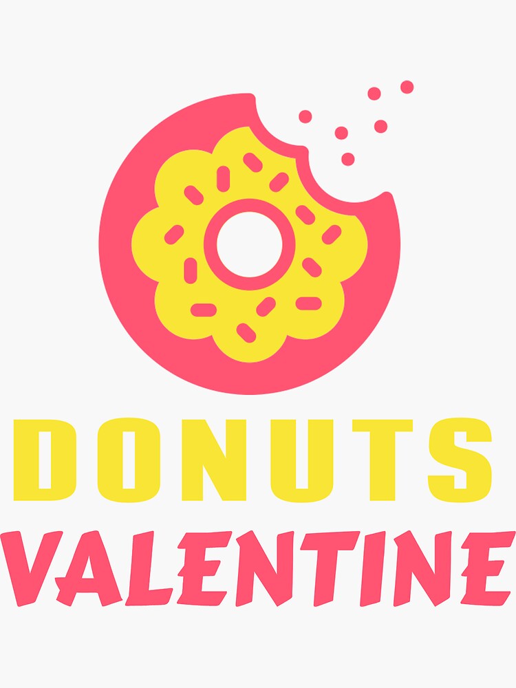 Donuts Are My Valentine superior design by mzakarya