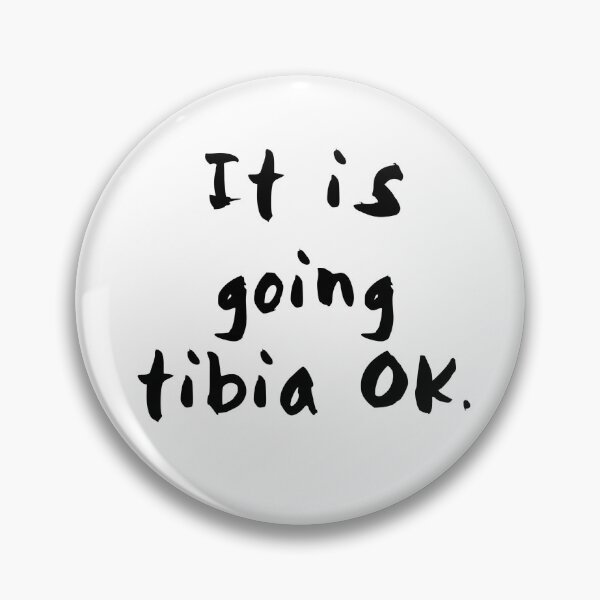 Item preview, It is going tibia OKAY designed and sold by EunoiaByHilda.