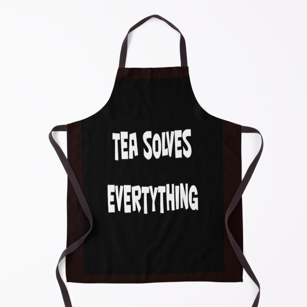 Item preview, TEA SOLVES EVERYTHING designed and sold by CUTESTUFFnow.