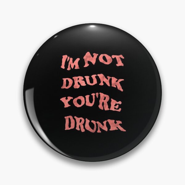 Item preview, Funny drinking quote - I'm not drunk you're drunk funny typography design - hen party(dark mode) designed and sold by Deegital18.