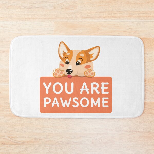 Item preview, You Are Pawsome designed and sold by Ranedel.