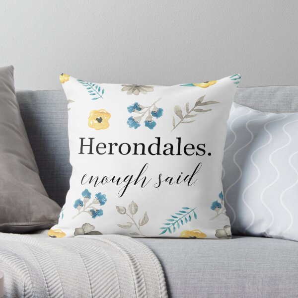 Herondales. Enough Said Throw Pillow