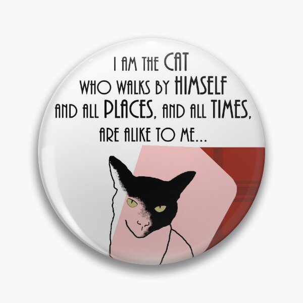 Item preview, I am the cat who walks by himself designed and sold by SpikyNeil.