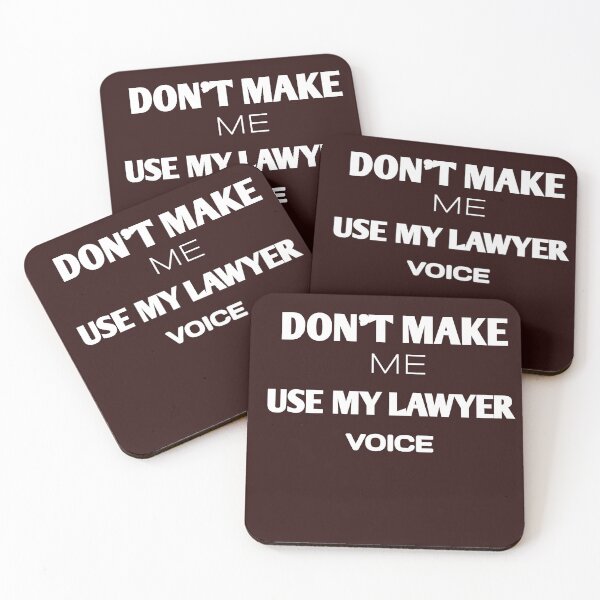 Item preview, DON'T MAKE ME USE MY LAWYER VOICE FUNNY GIFT designed and sold by MouhamedMadani.