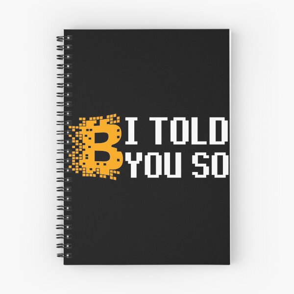 Item preview, Bitcoin I told you so shirt designed and sold by ReichBourne.