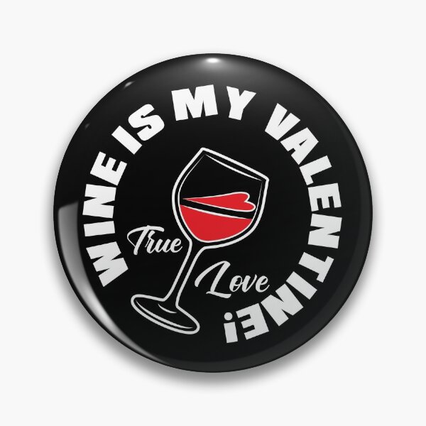 Artikelvorschau, Wein ist mein Valentinstag entworfen und verkauft von GabrielleDC.