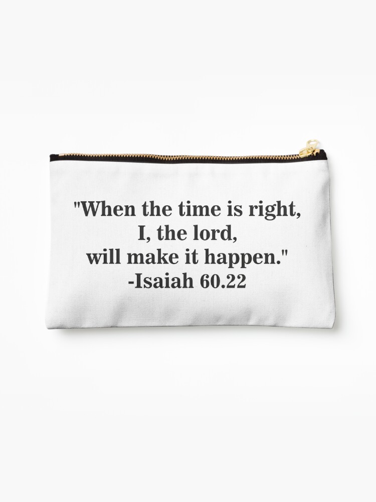 Bible Quote - Isaiah 60.22 Zipper Pouch for Sale by TheVirtualShop