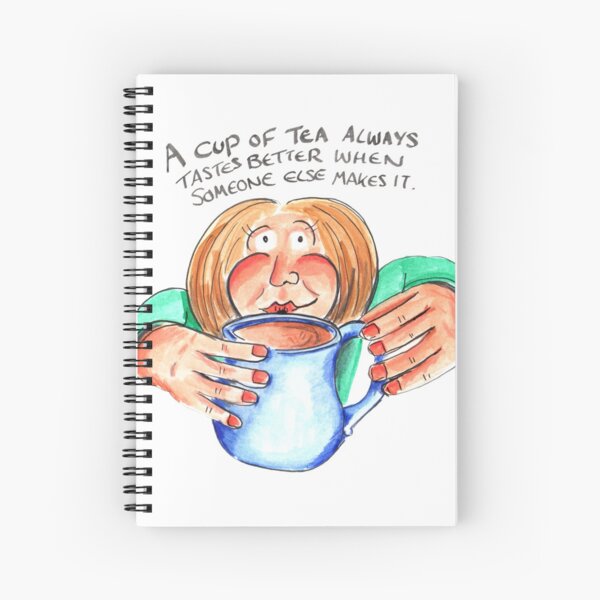 Item preview, A Cup of Tea Always Tastes Better When Someone Else Makes It: daily doodle design designed and sold by Hannah's  Doodles.