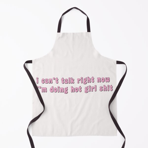Item preview, Can't talk right now, doing hot girl shit designed and sold by whitneykayc.