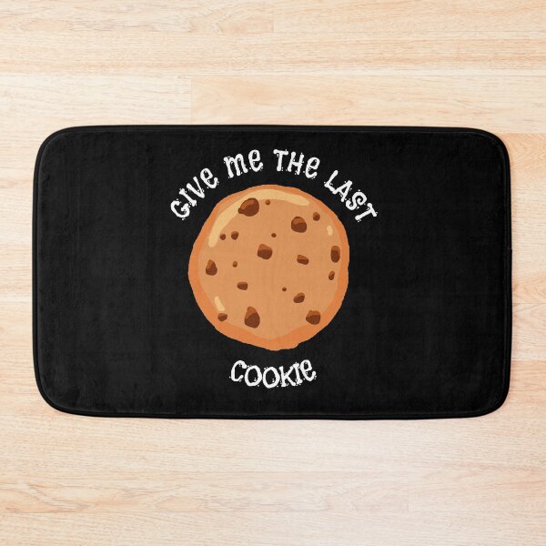 Item preview, Give Me The Last Cookie Cute Funny Quote designed and sold by sillyquestions.