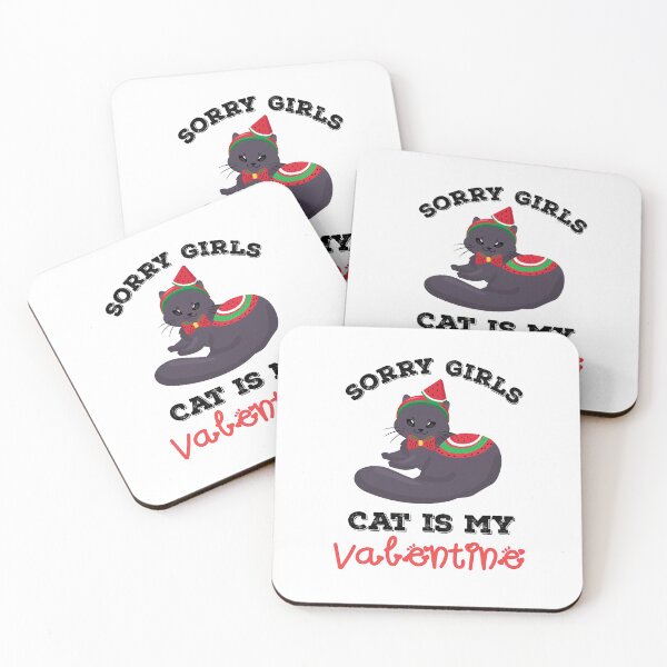 Item preview, Sorry girls my cat is my valentine  designed and sold by Designhub14.