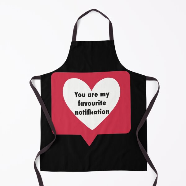Item preview, You are my favourite notification, Long distance Valentine’s day designed and sold by ToriaScarlett.