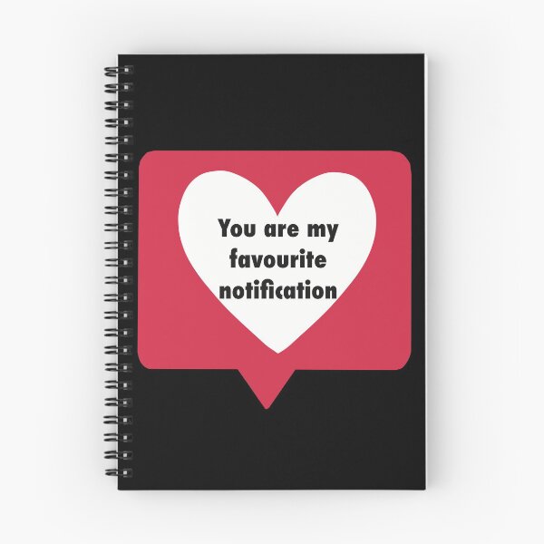 Item preview, You are my favourite notification, Long distance Valentine’s day designed and sold by ToriaScarlett.