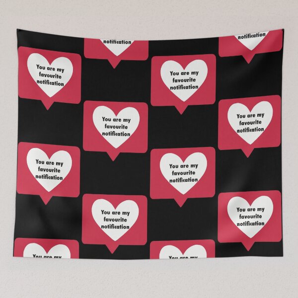 Item preview, You are my favourite notification, Long distance Valentine’s day designed and sold by ToriaScarlett.