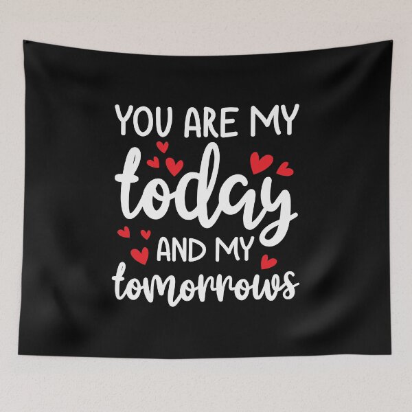 Item preview, You Are My Today and Tomorrow Gifts for Men Women designed and sold by haselshirt.