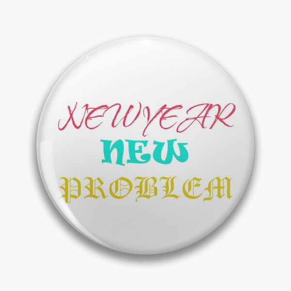 Item preview, NEW YEAR NEW PROBLEM designed and sold by FutureWellShop.