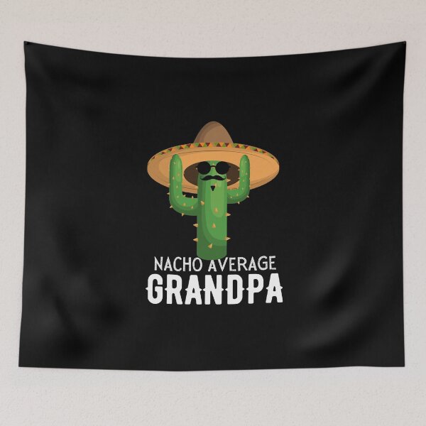 Item preview, Nacho Average grandpa Humor Gift idea for grandfather designed and sold by TrueFit Essentials.