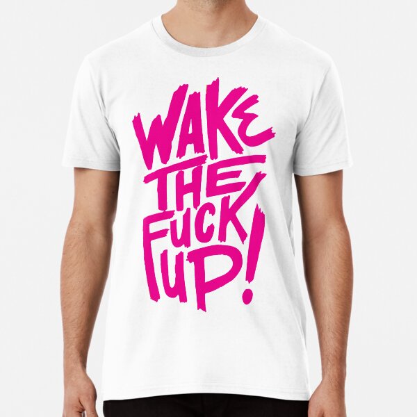 Item preview, Wake the F*ck Up! designed and sold by capstarz.