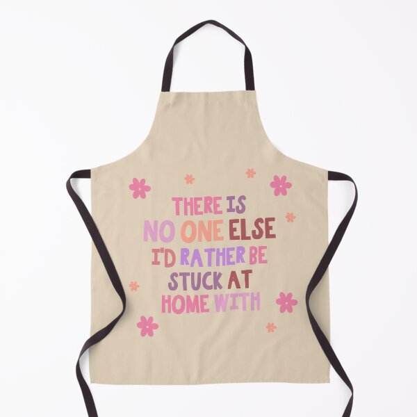 Item preview, there is no one else i'd rather be stuck at home with designed and sold by tiredninny.