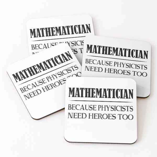 Item preview, Mathematician Because Physicists Need Heroes Too designed and sold by TravelScientist.
