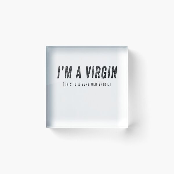 Item preview, i'm a virgin joke designed and sold by Ashi17.