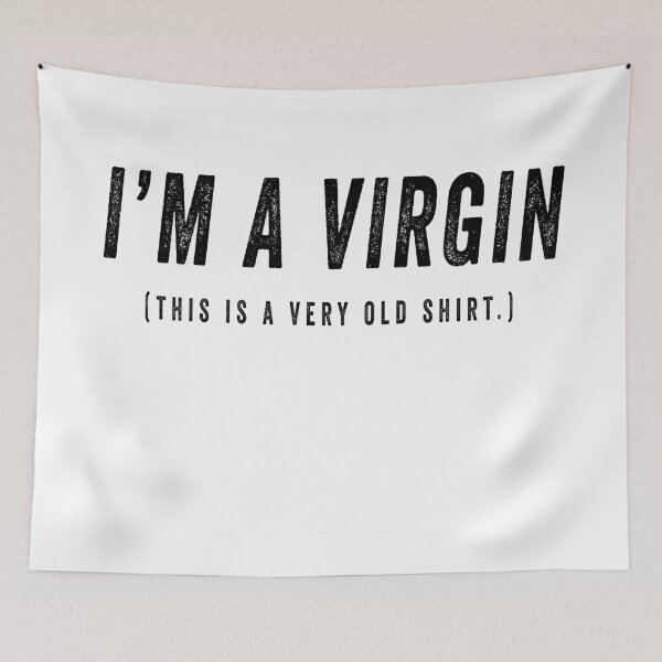 Item preview, i'm a virgin joke designed and sold by Ashi17.