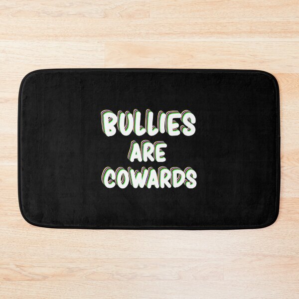 Item preview, Bullies are Cowards/ End Bullying Gifts  / Stop Bullies / Teacher Gifts / Student designed and sold by biigshow.
